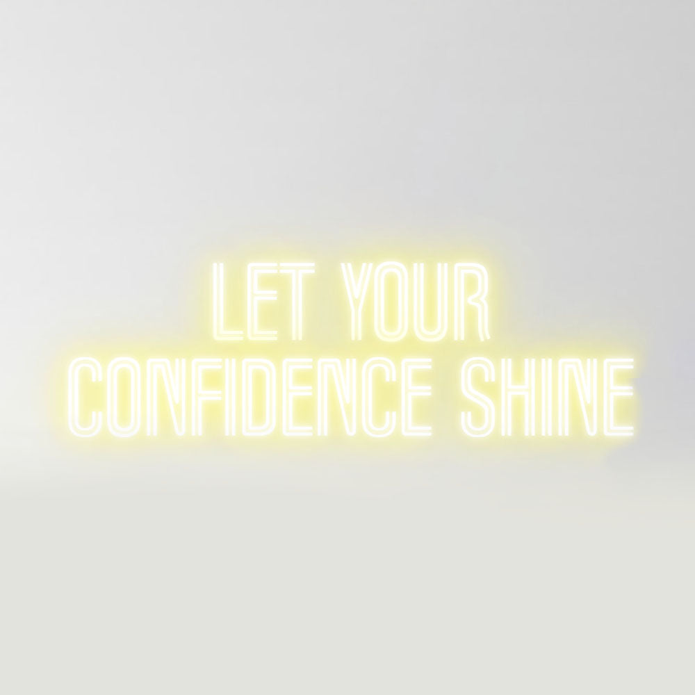 Let your confidence shine
